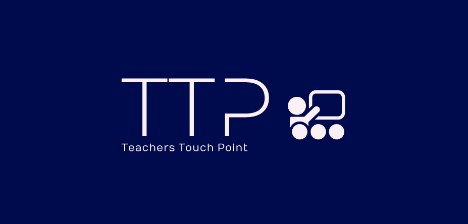 Teachers Touch Point  TTP